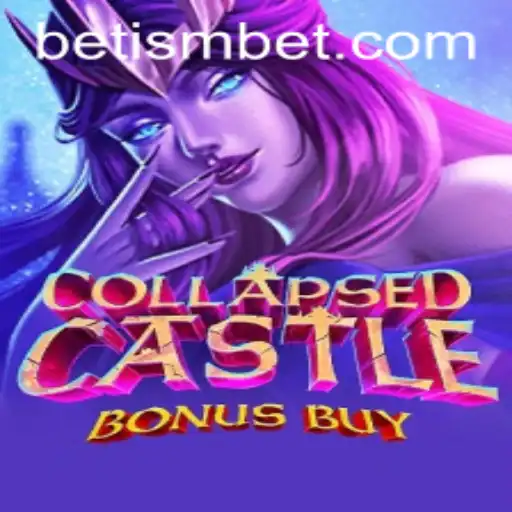 Explore the Thrills of CollapsedCastleBonusBuy with ISMBet